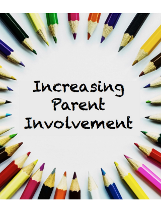  Increasing Parental Involvement